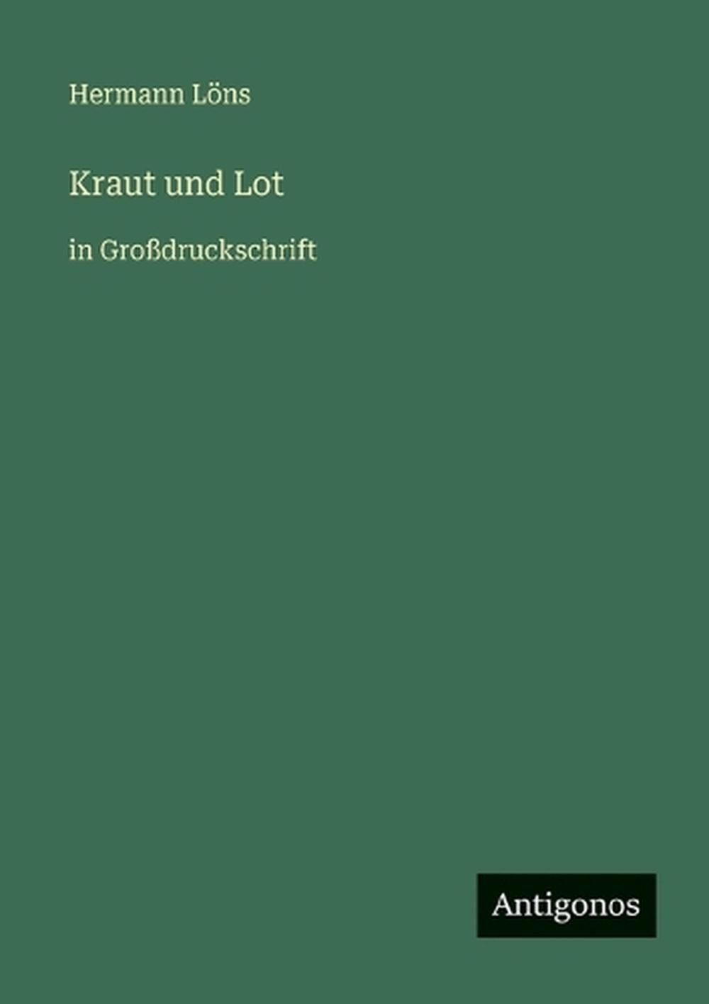 Kraut und Lot: in Grossdruckschrift by Hermann L?ns (German) Paperback Book