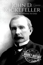 Hourly History John D. Rockefeller (Paperback) (UK IMPORT)
