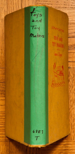 1931 1st HC; Toys & Toy Makers by James S. Tippett illus. by Elizabeth Enright - Picture 2 of 13