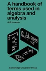 A Handbook of Terms used in Algebra and Analysis Howson Paperback 9780521096959