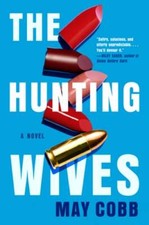 The Hunting Wives by May Cobb: Used