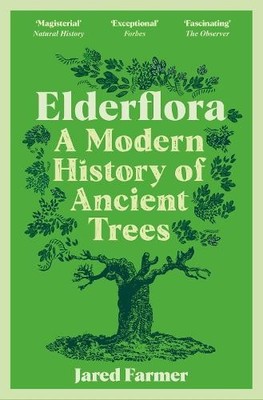 Elderflora by Jared Farmer - 9781035009060