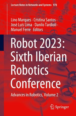 Robot 2023: Sixth Iberian Robotics Conference | Advances in Robotics, Volume 2