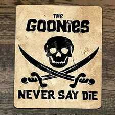 Mouse Pad Goonies Never Say Die