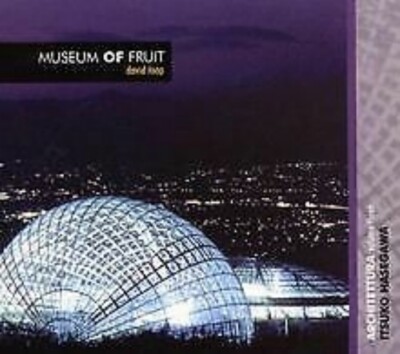 David Toop - Museum of Fruit (1999) NEW AND SEALED CD (K106)