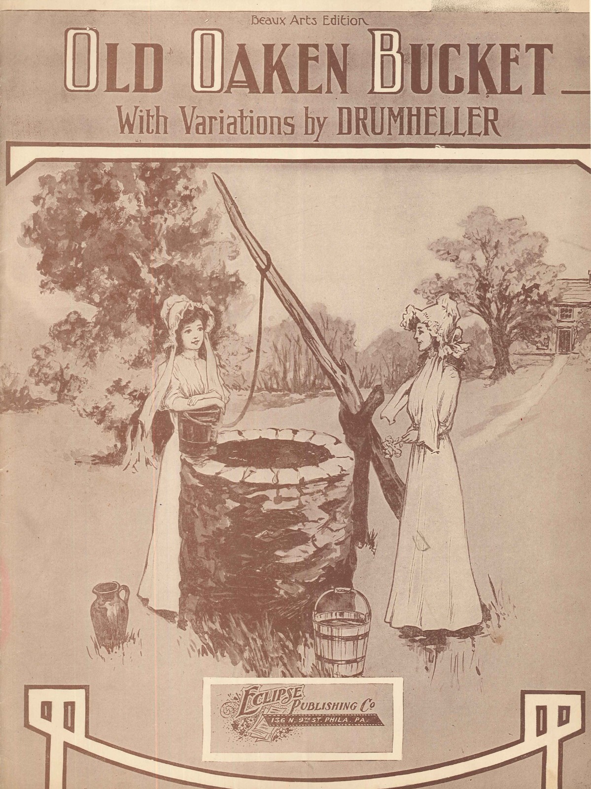 Old Oaken Bucket Piano Solo Sheet Music 1909 Drumheller Beaux Arts Ed
