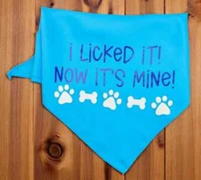 Medium I Licked It Now It's Mine Dog Bandana Scarf - Dog Clothes, Pet Supplies