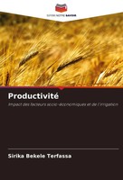 Productivité Impact Des Facteurs Socio-éConomiques Et De L'irrigation Terfassa
