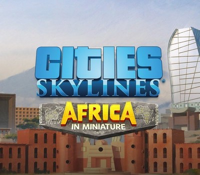 Cities: Skylines - Content Creator Pack: Africa in Miniature DLC | Steam Key