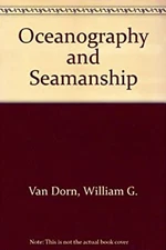Oceanography and Seaman Hardcover William G. Van Dorn