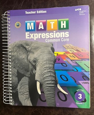 Math Expressions Common Core Teacher Edition Grade 3, Vol. 1, Spiral Bound