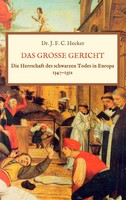 Das GroßE Gericht: Die Herrschaft Des Schwarzen Todes In Europa 1347-1352 | Buch