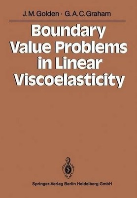 Boundary Value Problems in Linear Viscoelasticity by John M. Golden (English) Pa