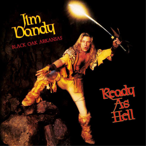 Jim Dandy's Black Oak, Arkansas Ready As Hell (CD) Album