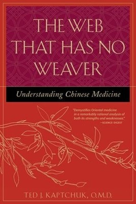 Ted Kaptchuk The Web That Has No Weaver (Taschenbuch)