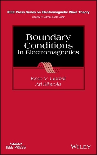 Boundary Conditions in Electromagnetics by Ismo V. Lindell, A... - 9781119632368