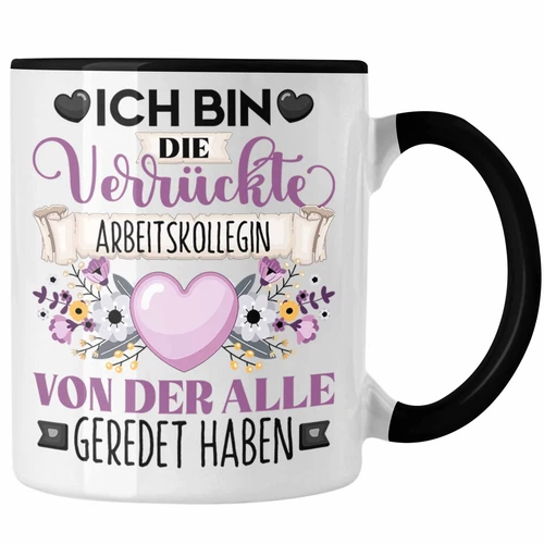 Trendation - Arbeitskollegin Tasse Geschenk Lustiger Spruch Geschenkidee Ich Bin