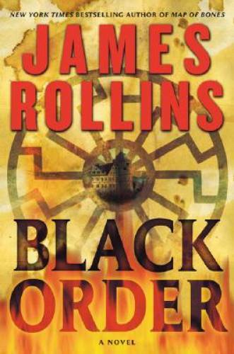 Black Order: A Sigma Force Novel - Hardcover By Rollins, James - GOOD