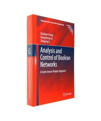 Analysis and Control of Boolean Networks: A Semi-tensor Product Approach: A Semi