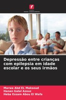 Marwa Abd El Maksoud (U. A.) | DepressãO Entre CriançAs Com Epilepsia Em...