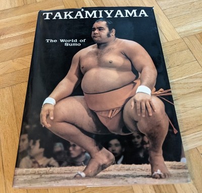 Takamiyama - The World of Sumo 1st Edition 1973