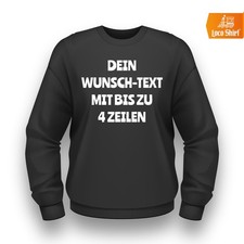 Sweatshirt Druck Pullover Pulli bedrucken Tex...