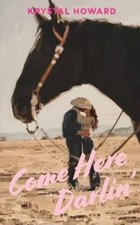 Krystal Howard Come Here Darlin' (Paperback) Hartley (UK IMPORT)