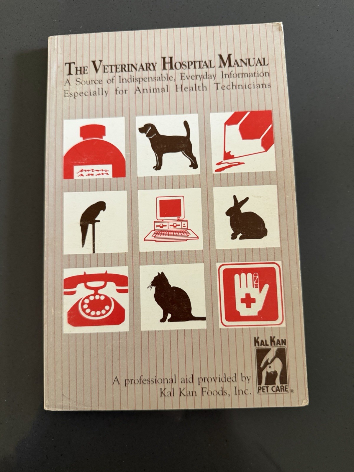 The Veterinary Hospital Manual, published by Kal Kan Foods, Inc 1988