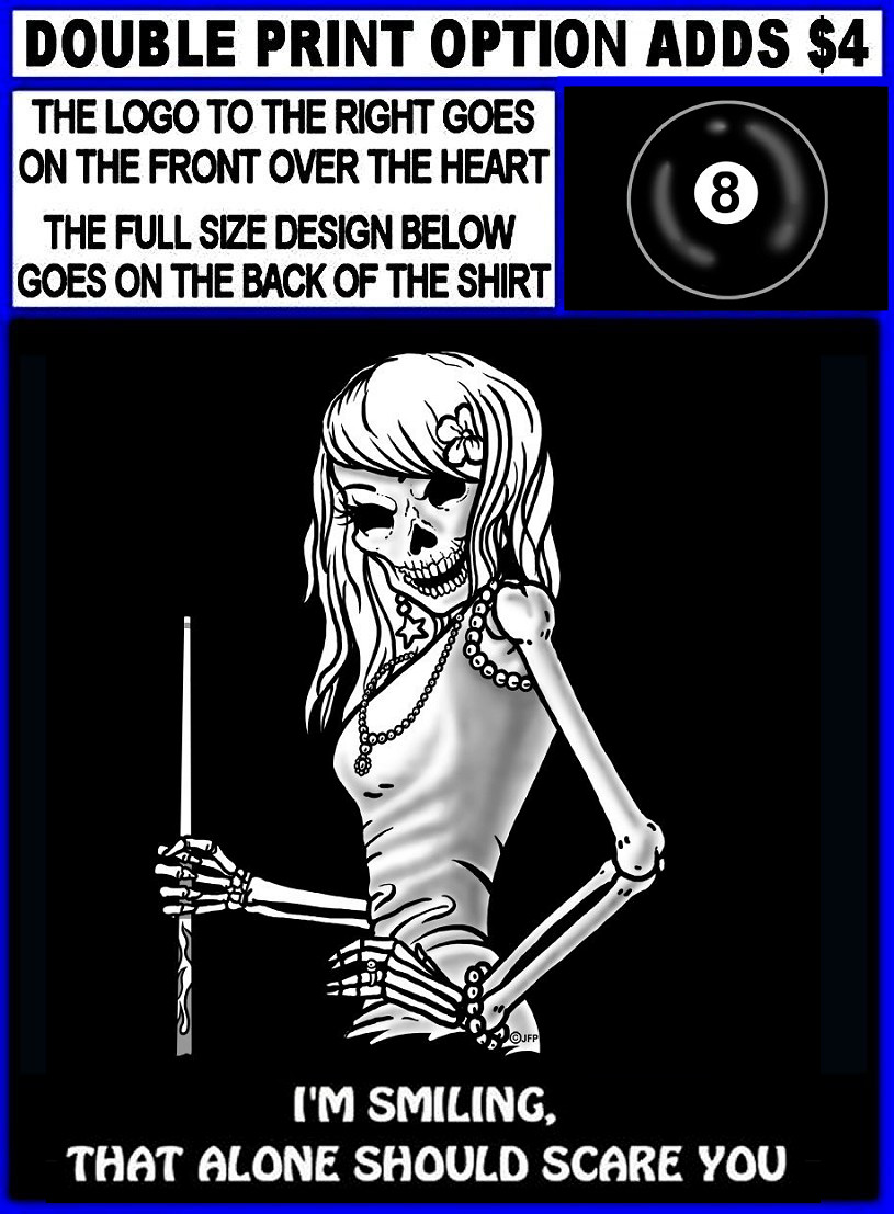 I'm Smiling That Alone Should Scare You Skeleton Girl 8 Ball Pool Player T-shirt image 4
