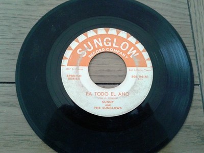 SUNNY AND THE SUNGLOWS - PA TODO EL AÑO/LLEVAS MI NOMBRE - 45 RPM - PLAY TESTED