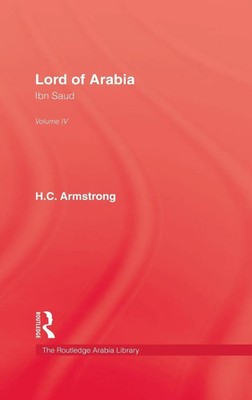 H. C. Armstrong | Lord Of Arabia V4 | Buch | Englisch (1998) | Routledge