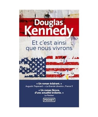 Et c'est ainsi que nous vivrons, Kennedy, Douglas