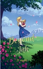 Beyond Ink Revised Edition by Jt Harris Paperback Book