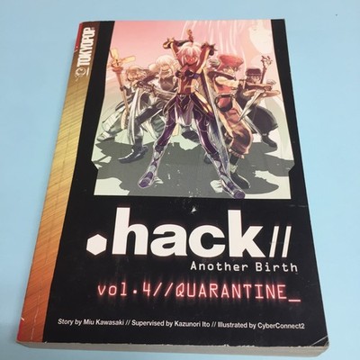 Dot Hack .Hack Another Birth Volume 4 Quarantine Light Novel English TokyoPop