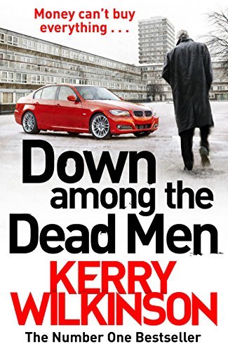 Down Among the Dead Men-Kerry Wilkinson