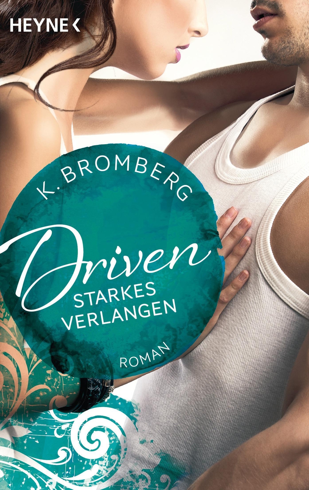 Thumbnail - Driven 07. Starkes Verlangen K. Bromberg