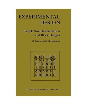 Experimental Design: Sample Size Determination and Block Designs, Günter Herren