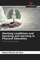 Maysa Martins Da Silva | Working Conditions And Teaching And Learning In...