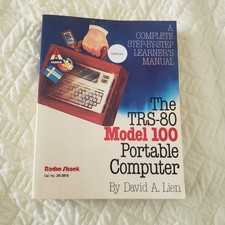 TRS-80 model 100 portable computer: A complete step-by-step learner's guide