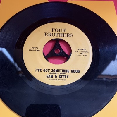 Sam & Kitty   I've Got Something Good 7'' 45 single  Northern Soul  VG++ plays EX