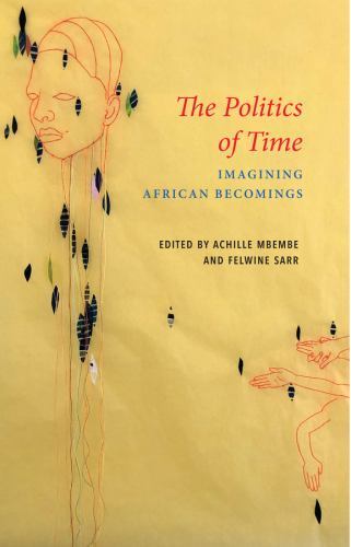 The Politics of Time: Imagining African Becomings (Critical South) - Image 2