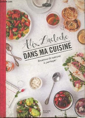 In meiner Küche - Jahreszeiten Rezepte zum Teilen. - Lacloche Alix