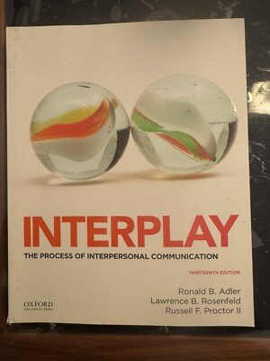 Interplay : The Process of Interpersonal Communication by Lawrence Rosenfeld,...