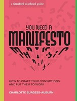 Charlotte Burgess-Au - You Need A Manifesto How To Craft Your Convic - G245Z