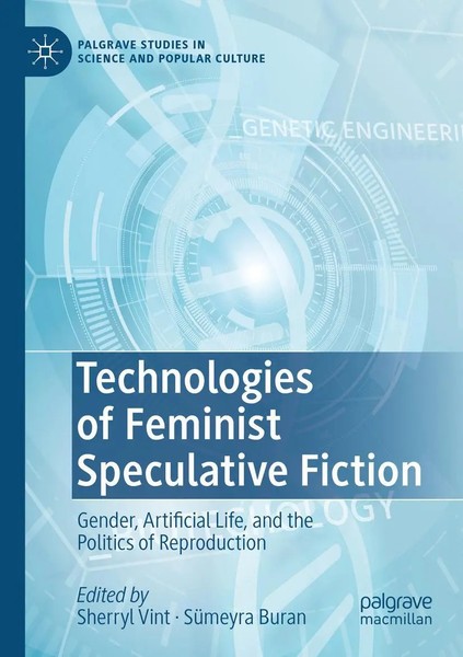 Sherryl Vint (U. A.) | Technologies Of Feminist Speculative Fiction | Buch-image