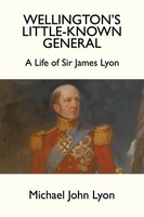 Michael John Lyon | Wellington's Little-Known General | Taschenbuch | Englisch