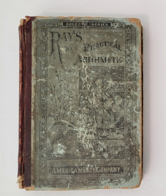 Antique Ray's New Practical Arithmetic Eclectic Educational Series 1877