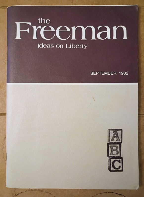 The Freeman Magazine September 1982; VOL. 32, NO. 9
