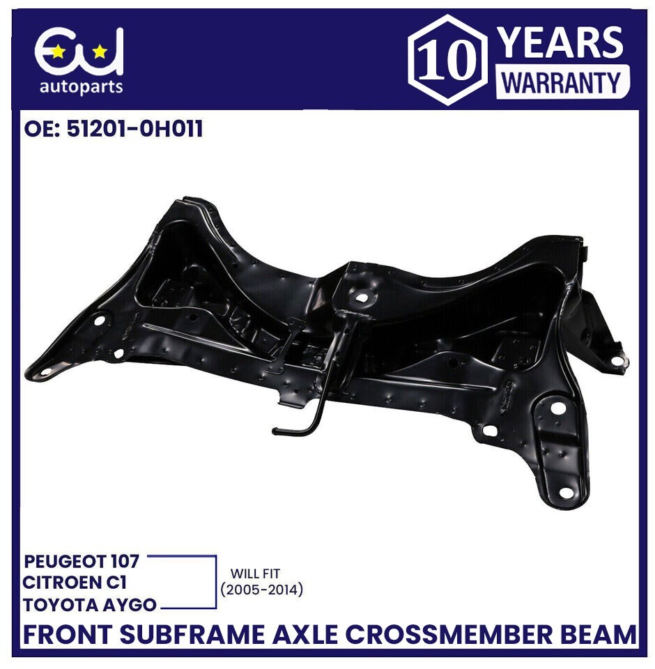 FRONT SUBFRAME AXLE CROSSMEMBER CRADLE FOR CITROEN C1 PEUGEOT 107  