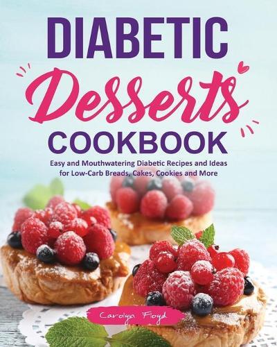 Thumbnail - Carolyn Floyd Diabetic Desserts Cookbook (taschenbuch)